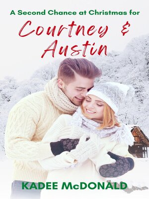 cover image of A Second Chance at Christmas for Courtney & Austin
